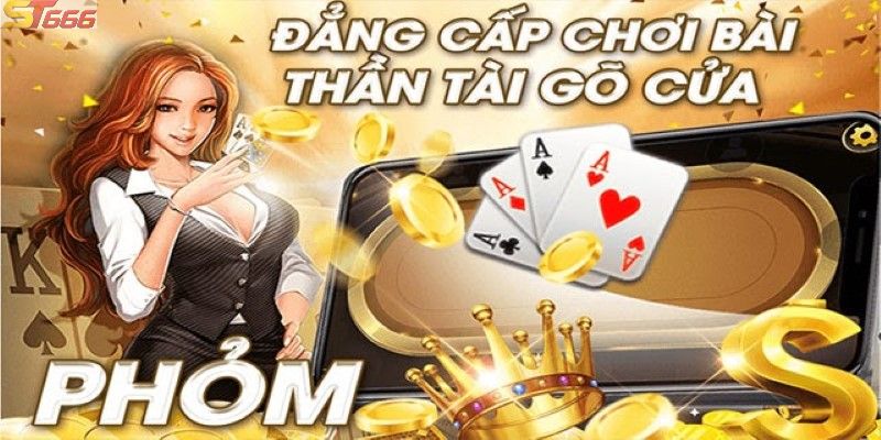 ST666 Mẹo đánh phỏm online để dễ chiến thắng