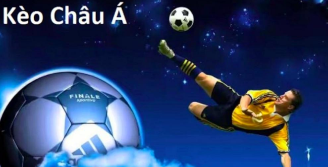 Các thuật ngữ cá độ bóng đá kèo châu Á