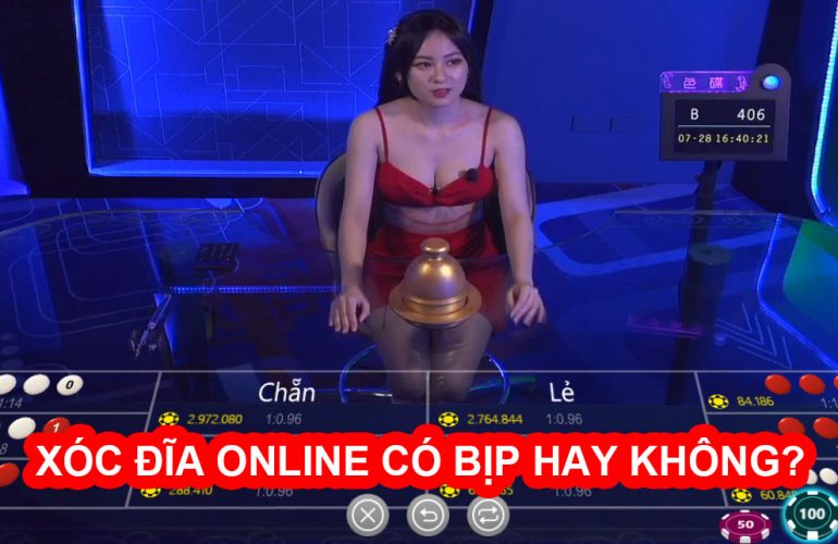 Dấu hiệu nhận biết nhà cái xóc đĩa mạng có bịp không?